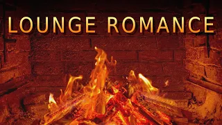 Fireplace - Lounge Romance 2022 Background Music