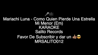 Como Quien Pierde Una Estrella Karaoke Mi Menor