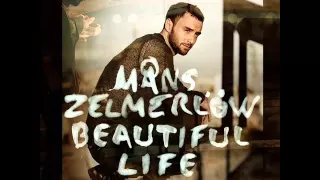 Måns Zelmerlöw- " Beautiful Life"- (Barcelona Session) (Full Song 2013)