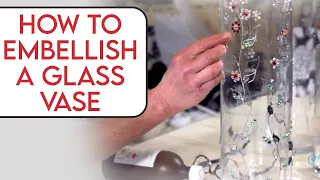 How to Embellish a Glass Vase Arts & Crafts Tutorial