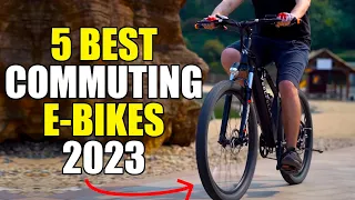 Top 5 BEST Electric Bikes For Commuting in 2023 | Best City E-Bikes 2023 (Watch BEFORE You Buy)