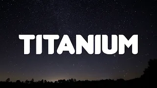 Titanium (Lyrics Mix) David Guetta ft. Sia