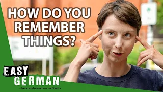 How Do You Remember Things? | Easy German 413