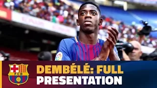 #DembeleDay - Complete presentation of Ousmane Dembélé