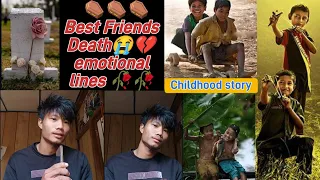 Best Friends 💔 Death 😭 ll Emotional lines ll Childhood story ll sad video @yangkhaonagakonyak9949