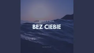 Bez ciebie