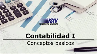 Conceptos básicos - Contabilidad I - ISIV