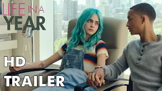 LIFE IN A YEAR Official Trailer 2020 Jaden Smith, Cara Delevingne Movie