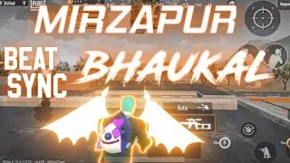 Mirzapur Bhaukal Mix  || beat sync || RusH YT || pubg mobile lite