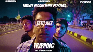 Tripping - Web Series Official Trailer | Fawkes Productions