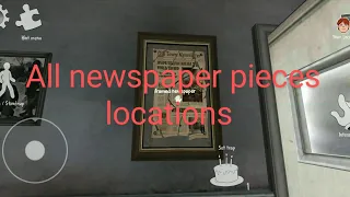 how to find all newspaper pieces in Ice scream 6