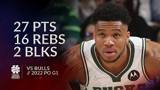 Giannis Antetokounmpo 27 pts 16 rebs 2 blks vs Bulls 2022 PO G1