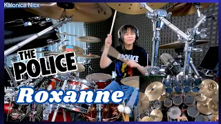 The Police - Roxanne || Drum cover by KALONICA NICX
