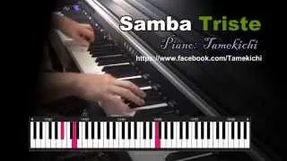 Samba Triste  -- Piano: Tamekichi --