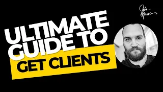 The Ultimate Guide to Getting Freelance Clients