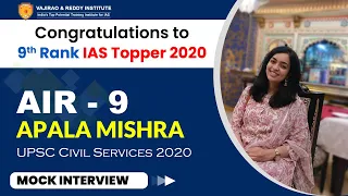 IAS Topper Apala Mishra, Rank 9 (UPSC Result 2020) | Mock Interview