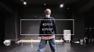 【DANCEWORKS】NOPPO / HIPHOP