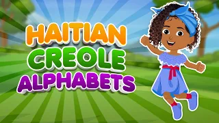 Haitian Creole Alphabets| Alfabè Kreyòl |Nursery Rhyme|