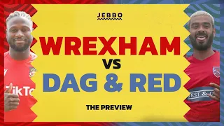 WREXHAM AFC VS DAGENHAM & REDBRIDGE MATCH PREVIEW | VANARAMA NATIONAL LEAGUE | 2022/23 SEASON