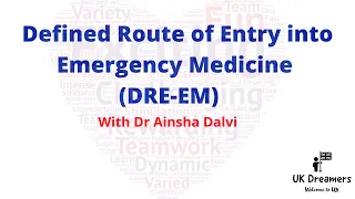 National Defined Route of Entry into Emergency Medicine (DRE-EM) & ST3 ACCS Emergency Medicine.