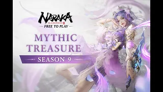 Season 9: Mythic Treasure | NARAKA: Bladepoint
