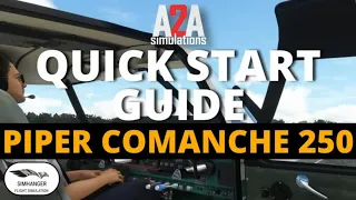 A2A Comanche 250 | Quick Start Guide | MSFS