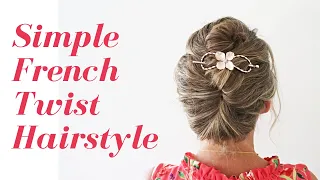 How to do a Simple French Twist Hairstyle