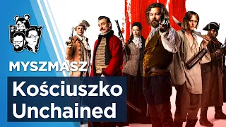 Myszmasz #278 – Kościuszko Unchained (film „Kos”)