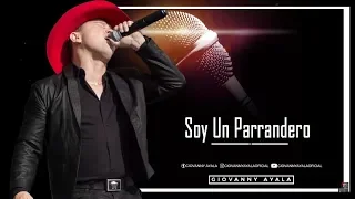 Giovanny Ayala - Soy Un Parrandero (Karaoke-Pista)