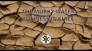 Report: The murky water business in Chile