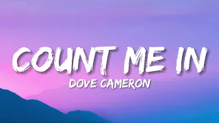 Dove Cameron - Count Me In (Lyrics)