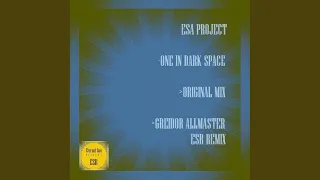 One In Dark Space (Greidor Allmaster ESR Remix)