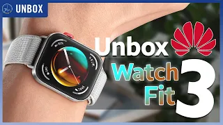 Unboxing Huawei Watch Fit 3 - Sự thay đổi bất ngờ | Thế Giới Đồng Hồ