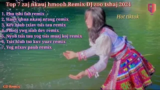 #Top7 Nkauj hmoob Remix DJ kho siab tshaj - Phu tshi fab remix hot tiktok 2023