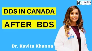 DDS in Canada after BDS | Interview with Dr Kavita Khanna