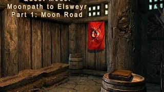 Skyrim Quest Mods - Moonpath to Elsweyr - PART 1: Moon Road