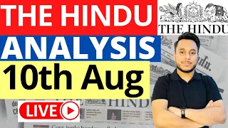 The Hindu Newspaper Analysis 10 August 2023 | Live Current Affairs for UPSC IAS by Sahil Saini