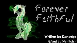 Pony Tales [MLP - FiM Fanfic Readings] 'Forever Faithful' by Konseiga (horror / darkfic)