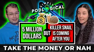 You Get a Million Dollars BUT... - SimplyPodLogical #147