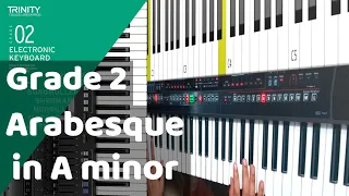 Arabesque in A Minor - Grade 2 Electronic Keyboard Trinity Exam 2019 -2022