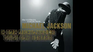 Michael Jackson — We've had enough . Перевод песни Майкла Джексона. Майкл Джексон. С нас достаточно.