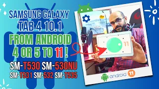 How to install Android 11 on the Galaxy Tab 4 10.1 SM-T530-T530NU-T531-T532-T535