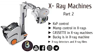 X  Ray Machine | Part 2 | Biomedical Engineers TV