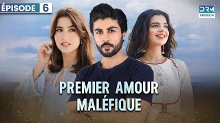 PREMIER AMOUR MALÉFIQUE - Épisode 6 - Serie Indienne en Francais | FC6O