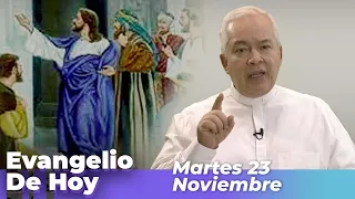 EVANGELIO DE HOY, Martes 23 De Noviembre De 2021 - Cosmovision