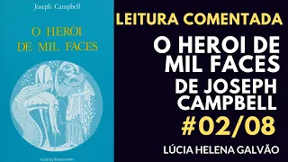 HERÓI DE MIL FACES 02 - Parte 1, Cap. 1 - O Chamado - MELHOR ESTUDO DE MITOLOGIA!