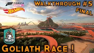 Forza Horizon 3 | Hot Wheels DLC | Walkthrough #5 - The Goliath Race (FINAL)