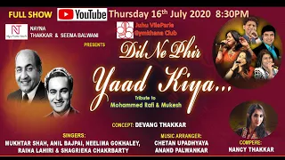 Dil Ne Phir Yaad Kiya: Mukhtar Shah , Anil Bajpai, Nileema Gokhaley & Raina Lahiri