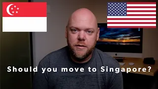 Should You Move To Singapore?