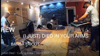 I Just Died   Cutting Crew   Tricot 2021